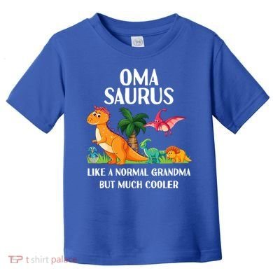 Omasaurus Oma Grandma Saurus Dinosaur Matching Cool Gift Toddler T-Shirt