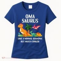 Omasaurus Oma Grandma Saurus Dinosaur Matching Cool Gift Women's T-Shirt thumb 0
