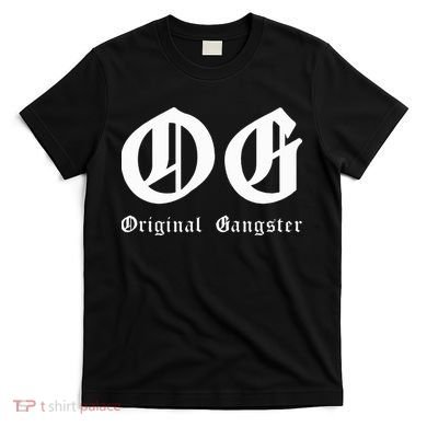 Og Original Gangster T-Shirt