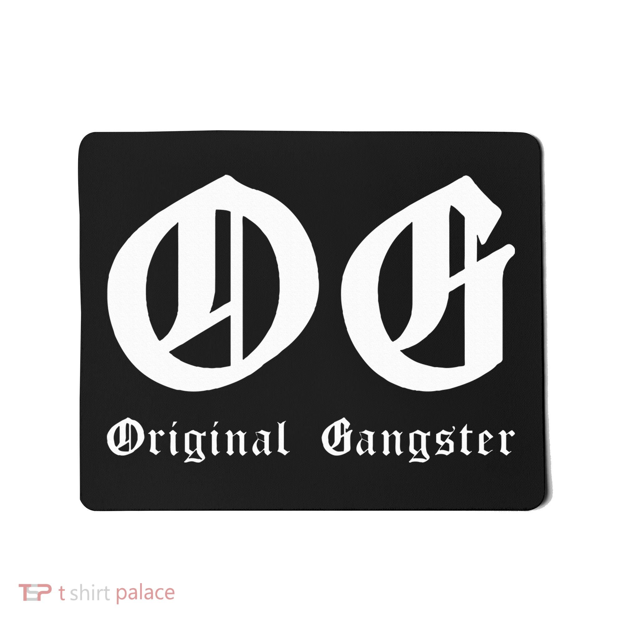 Og Original Gangster Mousepad