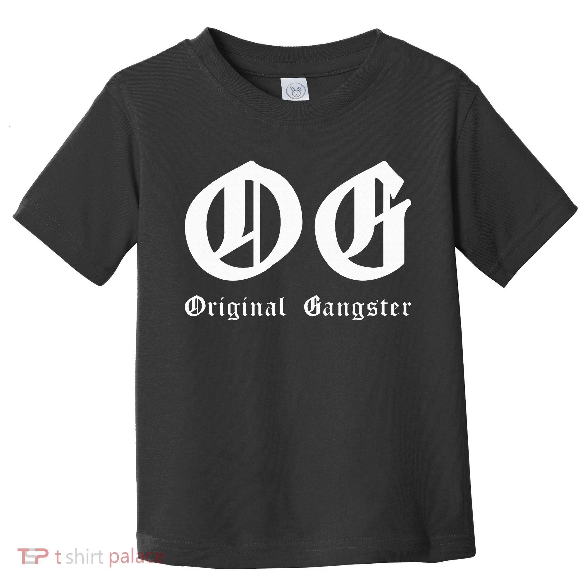 Og Original Gangster Toddler T-Shirt