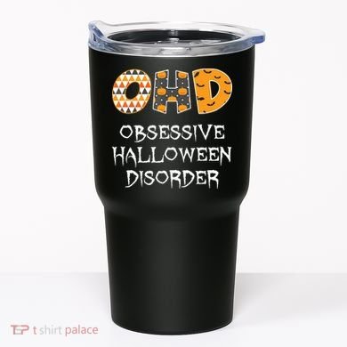 O.H.D. Obsessive Halloween Disorder Halloween Tumbler
