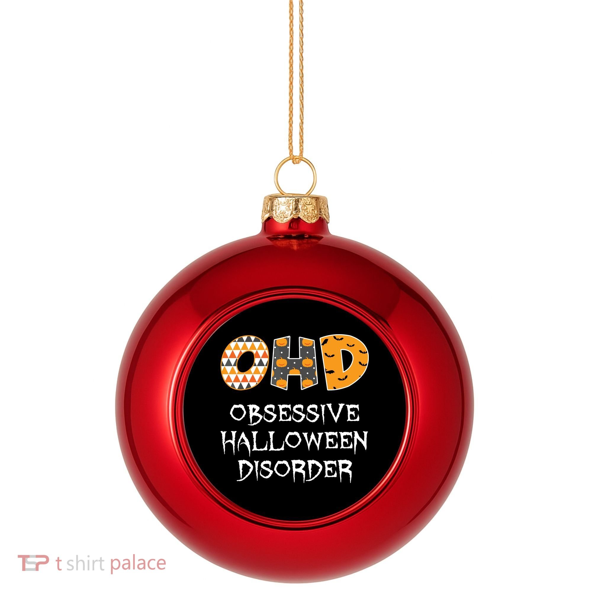 O.H.D. Obsessive Halloween Disorder Halloween Plastic Christmas Ball Ornament