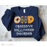 O.H.D. Obsessive Halloween Disorder Halloween Sweatshirt thumb 2