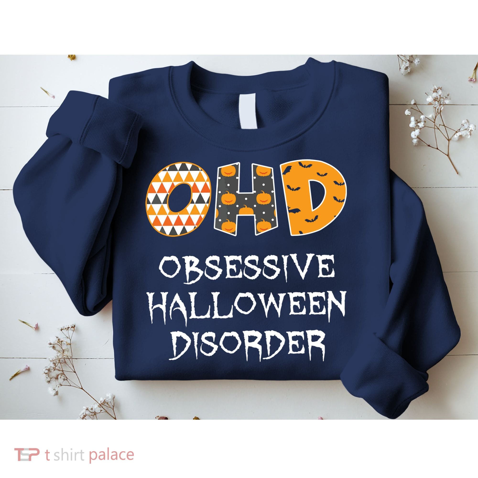 O.H.D. Obsessive Halloween Disorder Halloween Sweatshirt