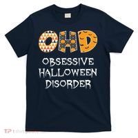 O.H.D. Obsessive Halloween Disorder Halloween T-Shirt thumb 0