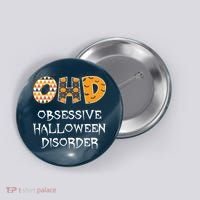 O.H.D. Obsessive Halloween Disorder Halloween Button thumb 0