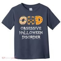 O.H.D. Obsessive Halloween Disorder Halloween Toddler T-Shirt thumb 0
