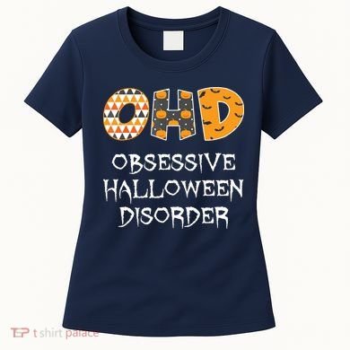 O.H.D. Obsessive Halloween Disorder Halloween Women's T-Shirt