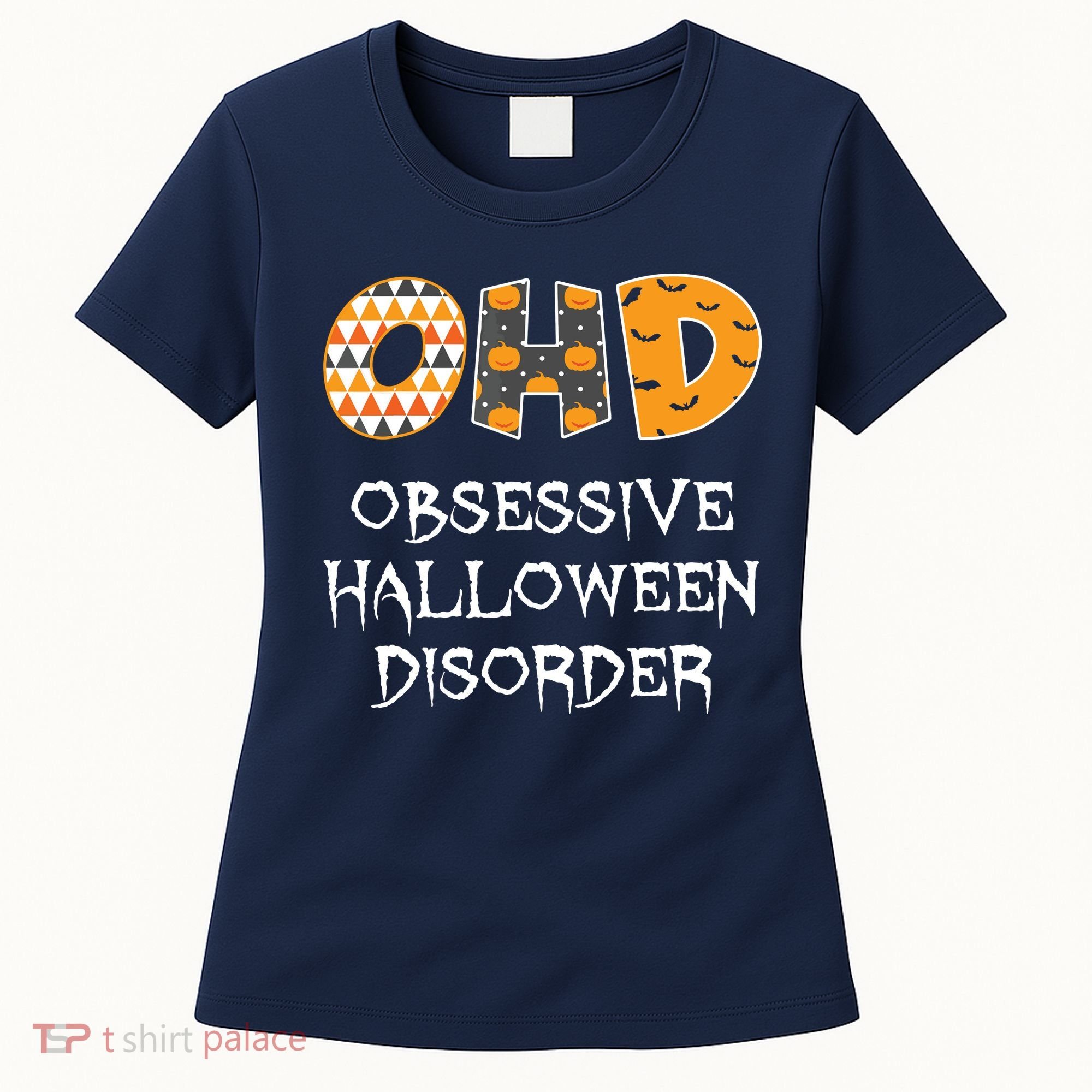 O.H.D. Obsessive Halloween Disorder Halloween Women's T-Shirt