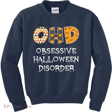 O.H.D. Obsessive Halloween Disorder Halloween Kids Sweatshirt