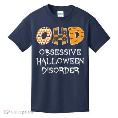 O.H.D. Obsessive Halloween Disorder Halloween Kids T-Shirt