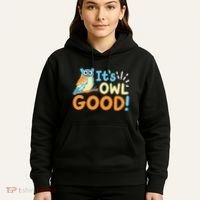 Owl Owls ItS Owl Good Hoodie thumb 5