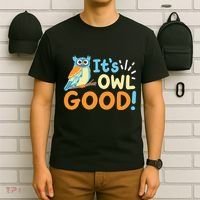 Owl Owls ItS Owl Good T-Shirt thumb 6