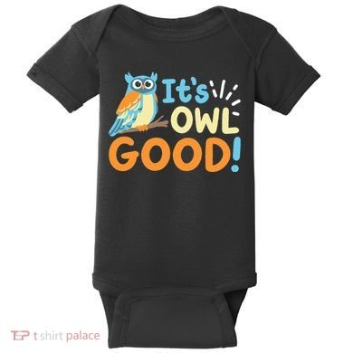 Owl Owls ItS Owl Good Baby Bodysuit