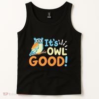 Owl Owls ItS Owl Good Tank Top thumb 2