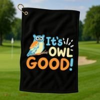 Owl Owls ItS Owl Good Golf Towel thumb 1