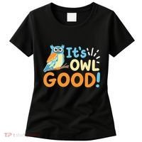 Owl Owls ItS Owl Good Women's T-Shirt thumb 0