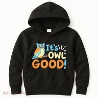 Owl Owls ItS Owl Good Kids Hoodie thumb 0