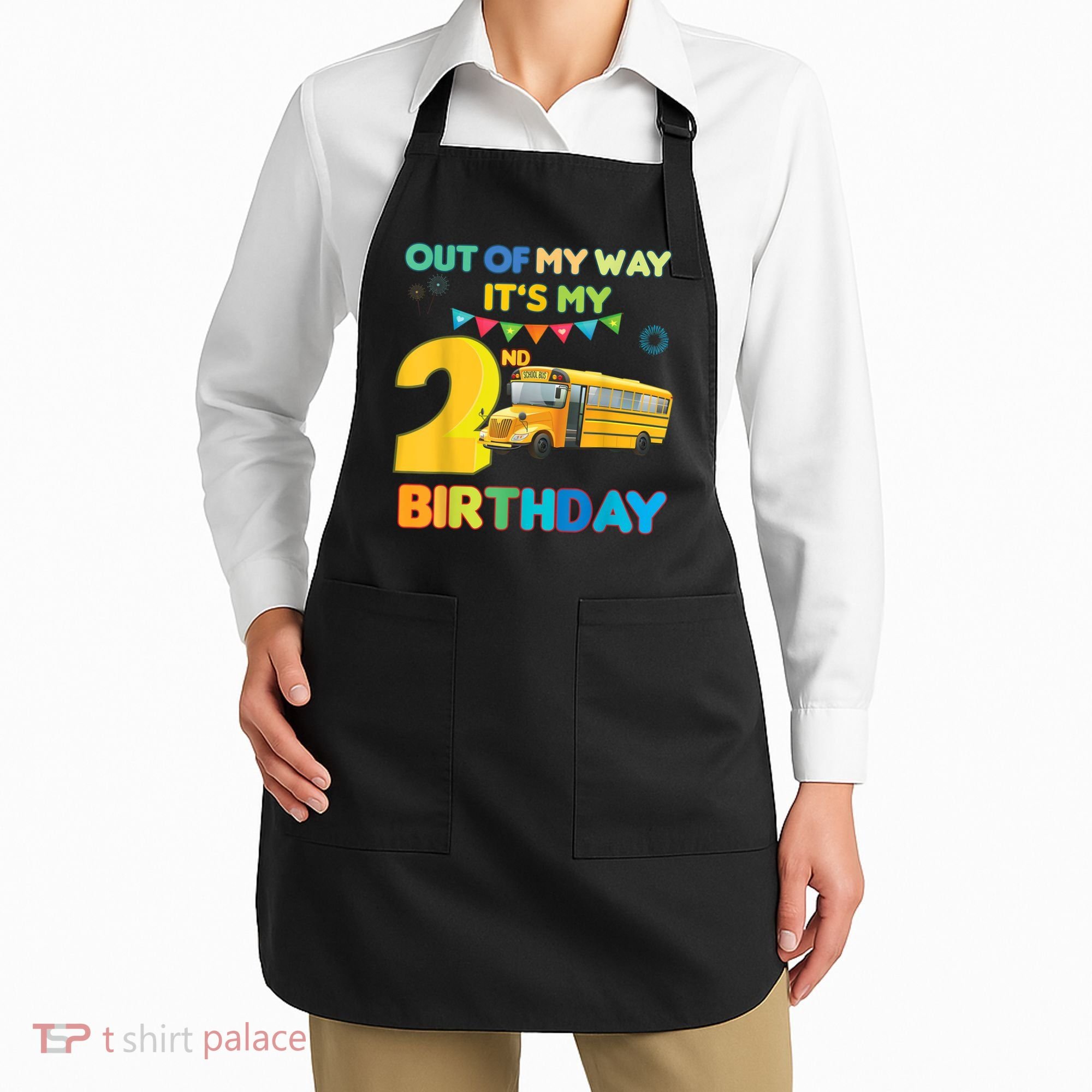Out Of My Way It's My 2nd Birthday School Bus Theme Party Apron