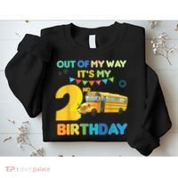 Out Of My Way It's My 2nd Birthday School Bus Theme Party Sweatshirt thumb 2
