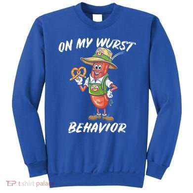 Oktoberfest On My Wurst Behavior Sweatshirt