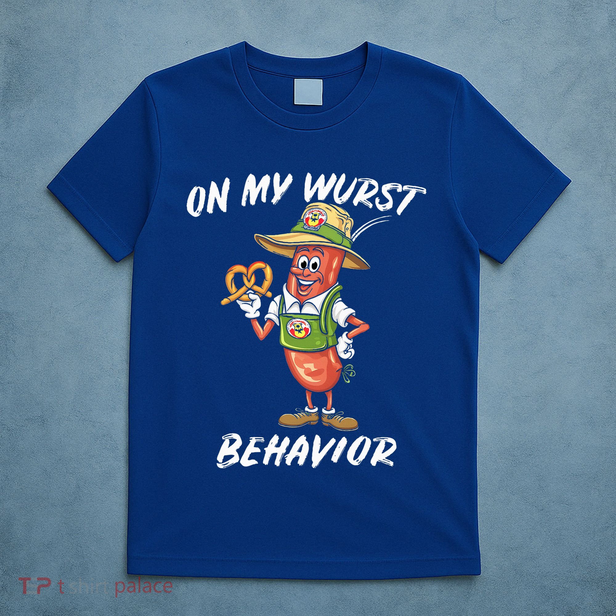 Oktoberfest On My Wurst Behavior T-Shirt