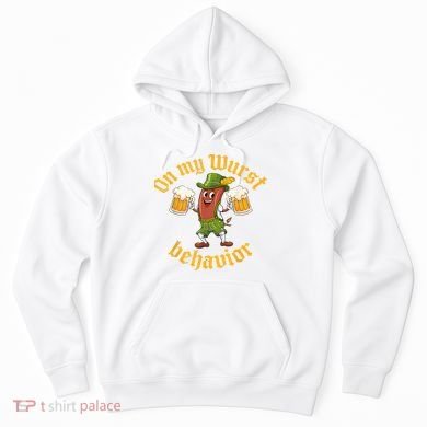 Oktoberfest On My Wurst Behavior Funny German Hoodie