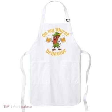 Oktoberfest On My Wurst Behavior Funny German Apron