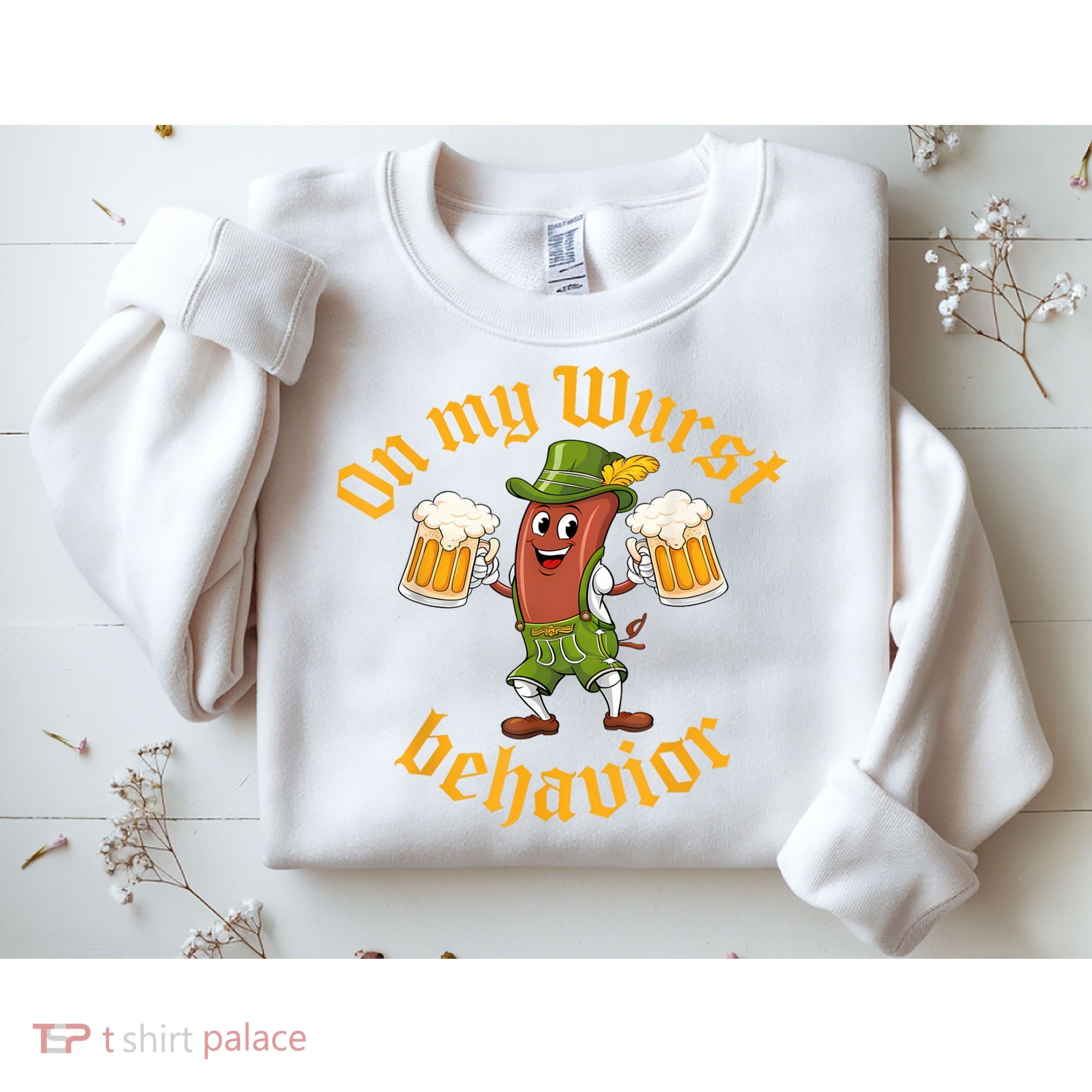Oktoberfest On My Wurst Behavior Funny German Sweatshirt