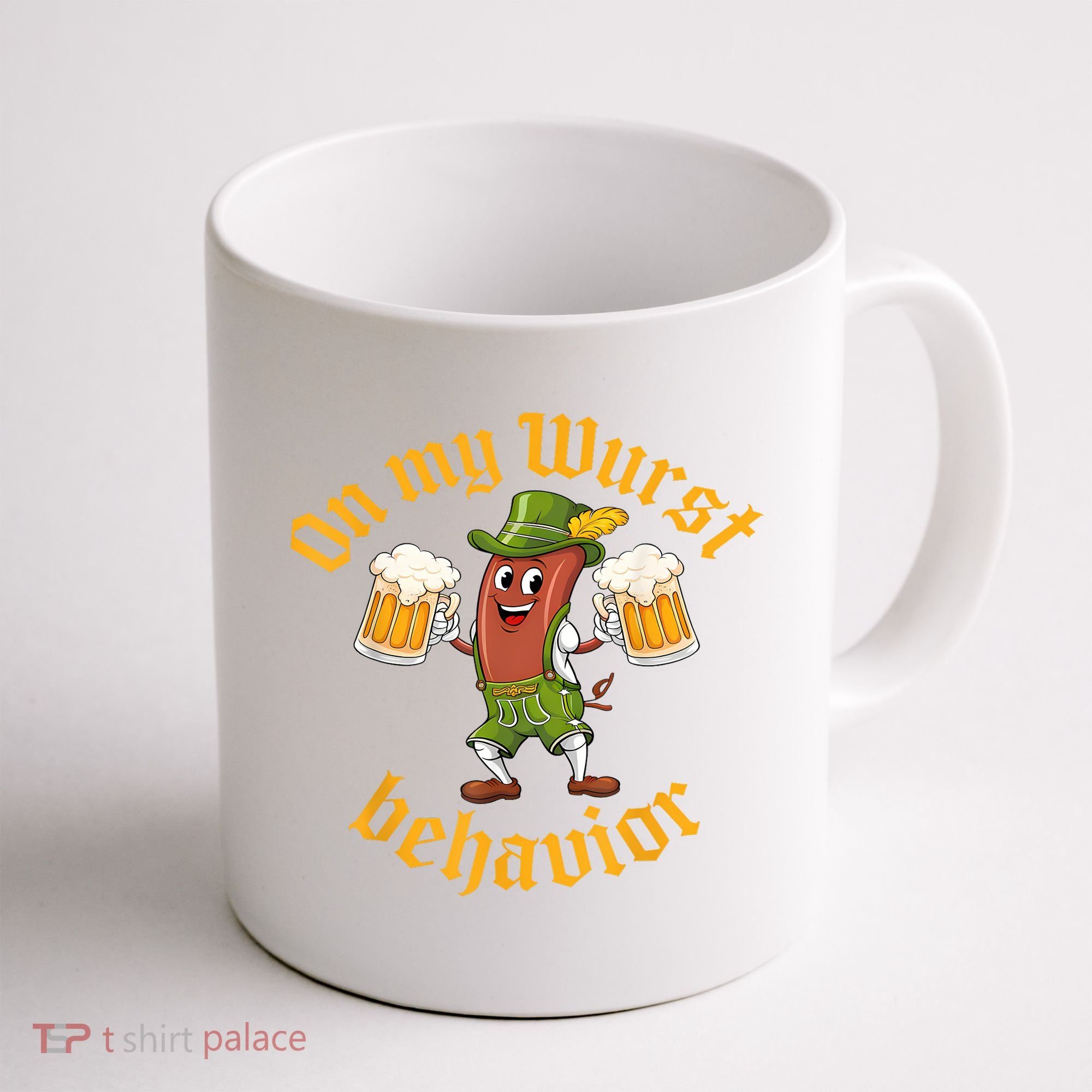 Oktoberfest On My Wurst Behavior Funny German Coffee Mug