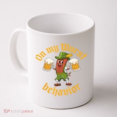 Oktoberfest On My Wurst Behavior Funny German Coffee Mug