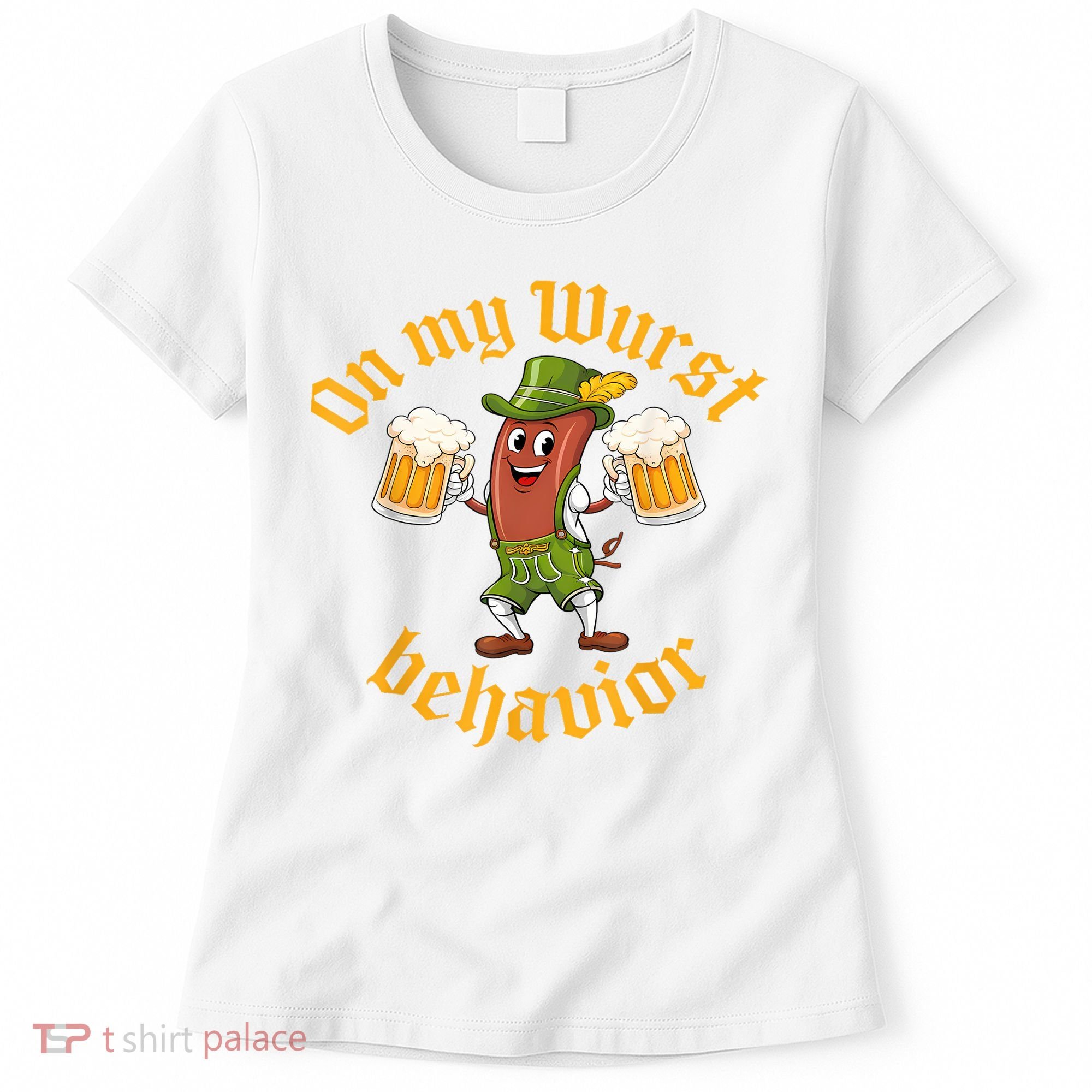 Oktoberfest On My Wurst Behavior Funny German Women's T-Shirt