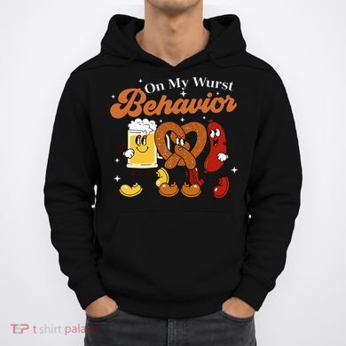 Oktoberfest On My Wurst Behavior Funny German Beer Bratwurst Hoodie