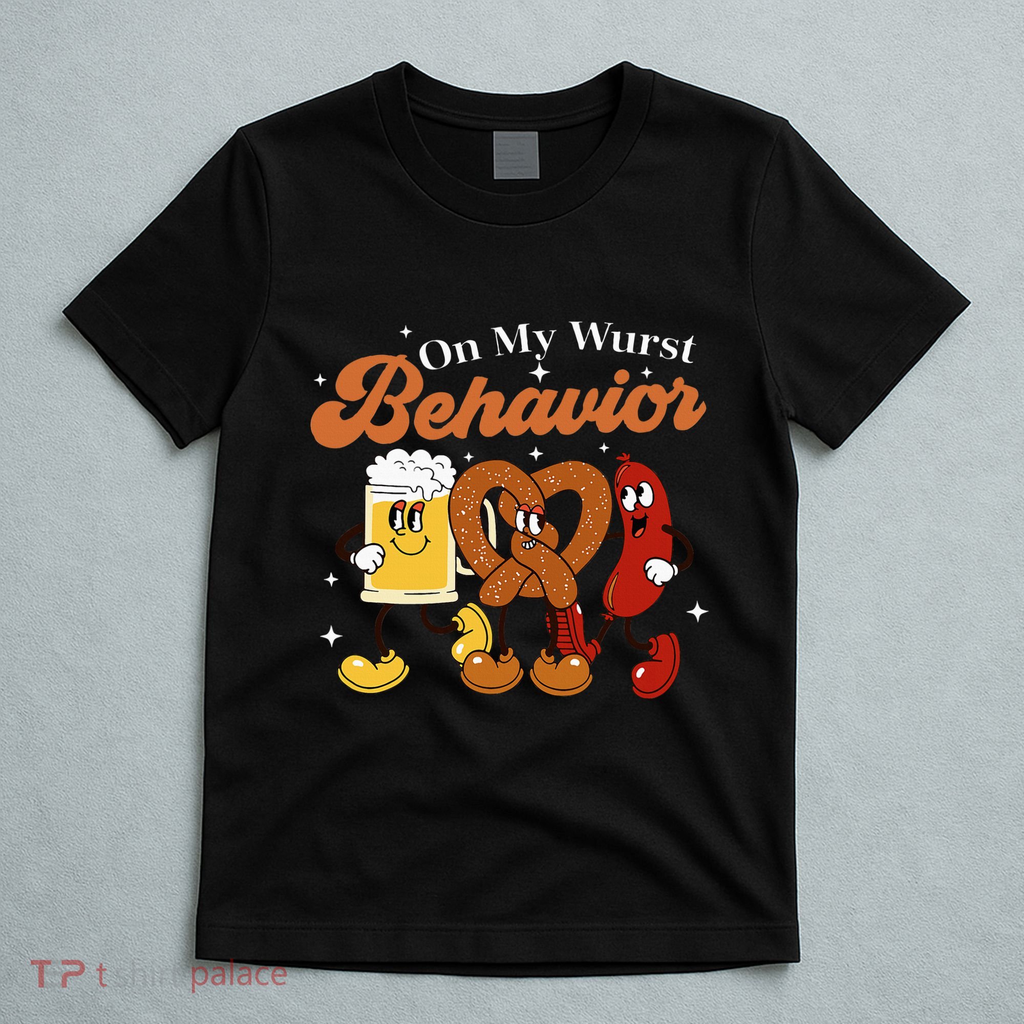 Oktoberfest On My Wurst Behavior Funny German Beer Bratwurst T-Shirt