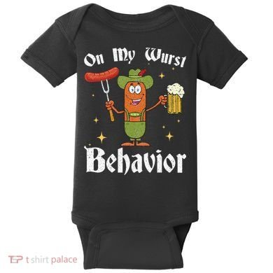 Oktoberfest On My Wurst Behavior Baby Bodysuit