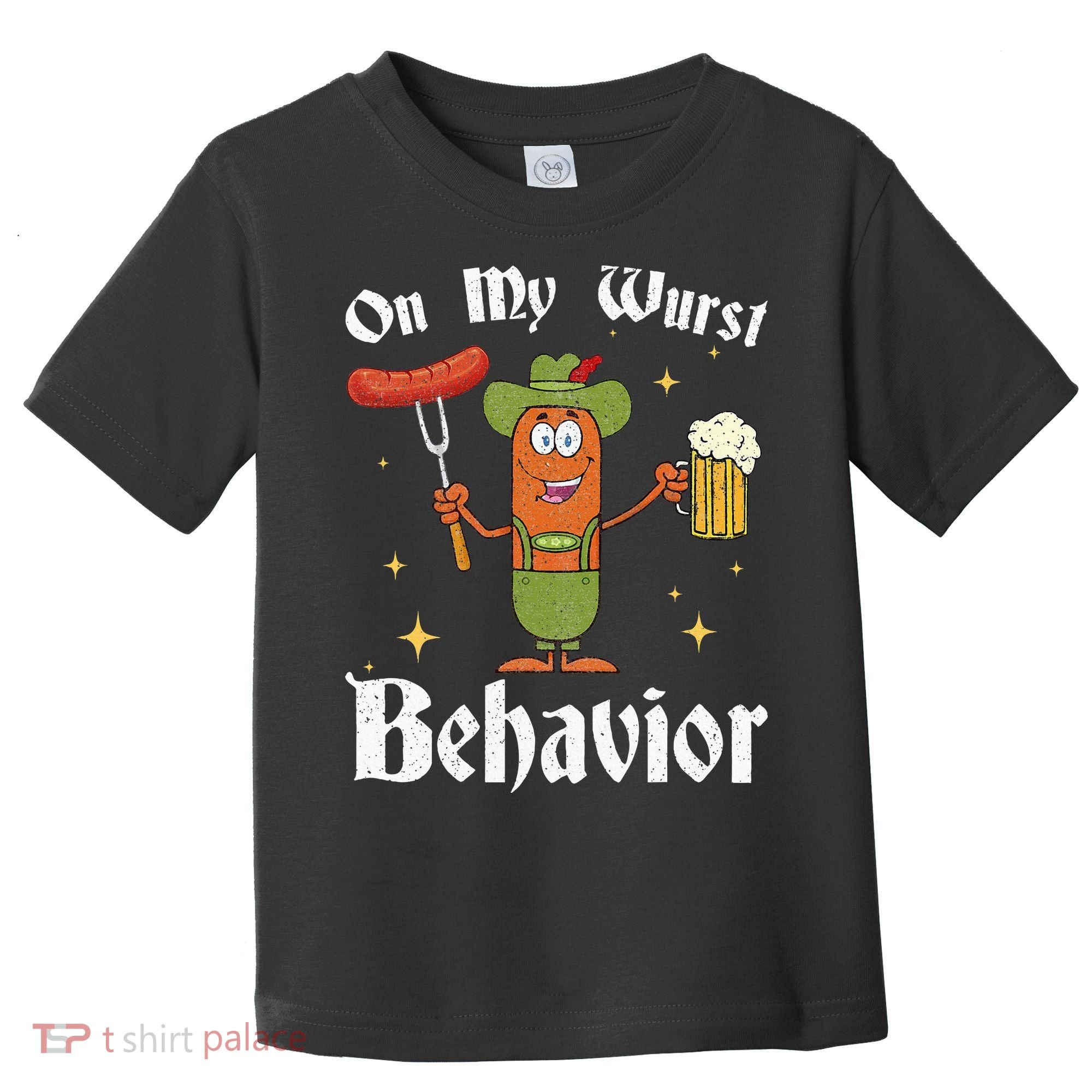Oktoberfest On My Wurst Behavior Toddler T-Shirt