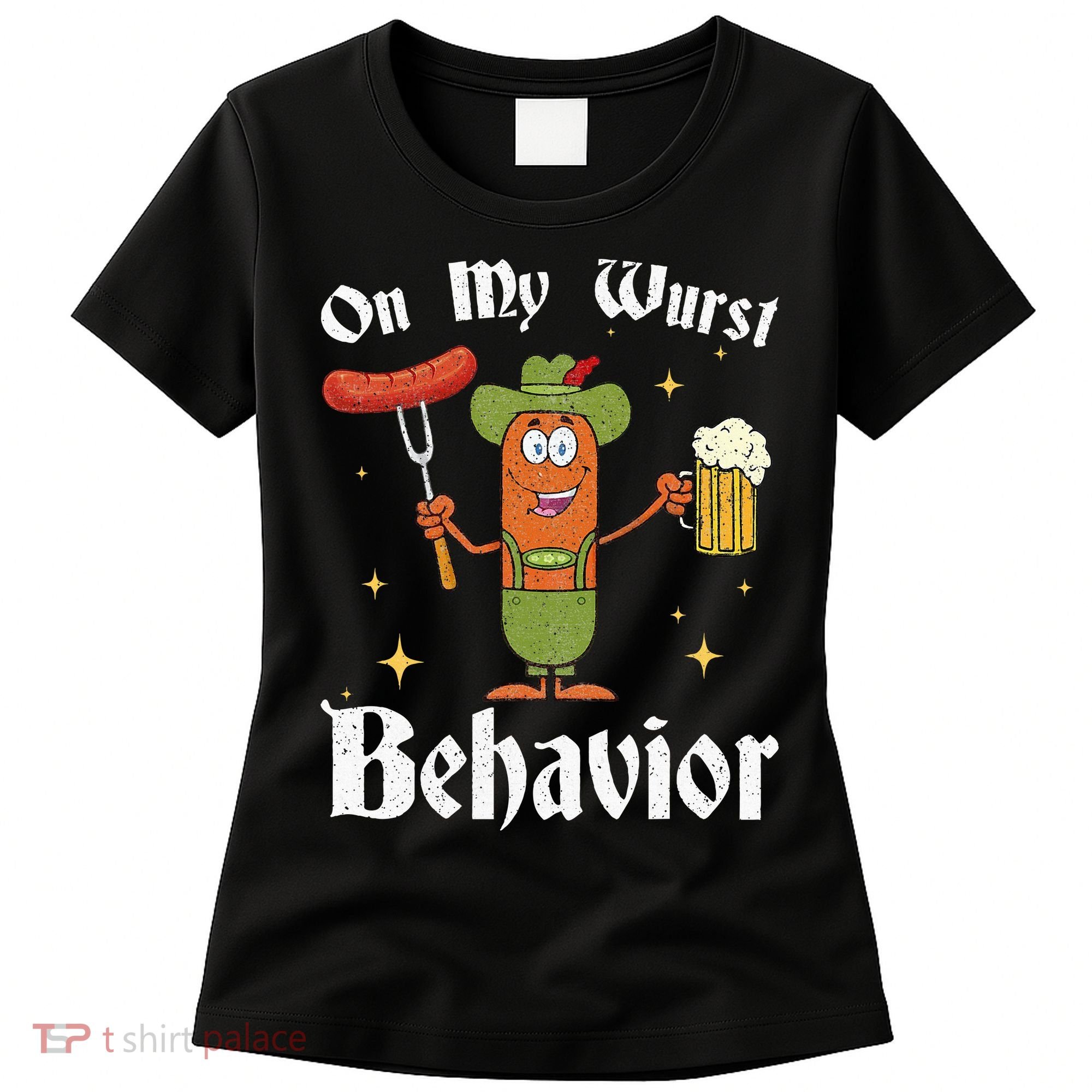 Oktoberfest On My Wurst Behavior Women's T-Shirt