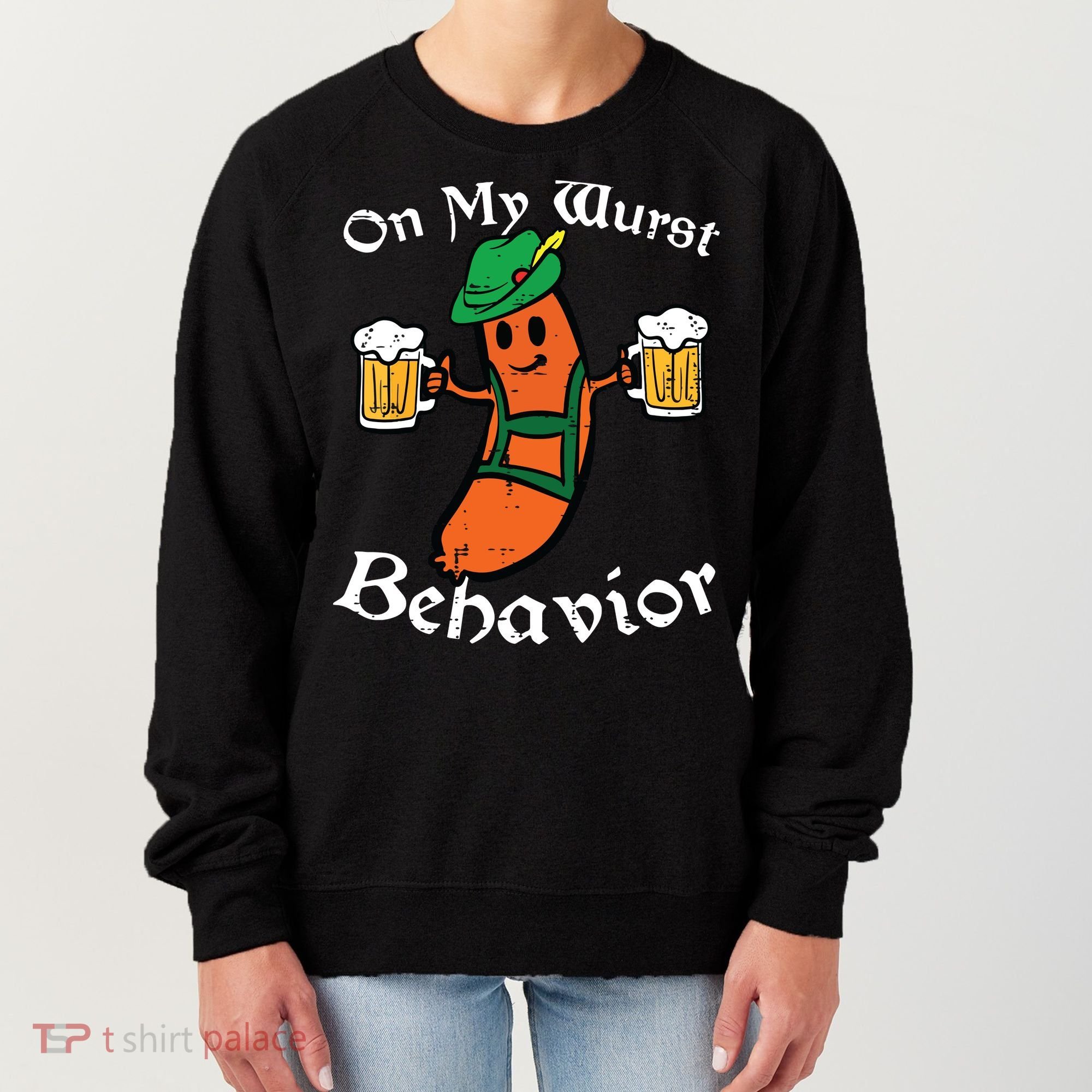 Oktoberfest On My Wurst Behavior Funny German Women's Sweatshirt