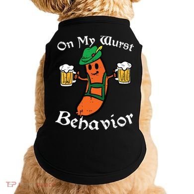 Oktoberfest On My Wurst Behavior Funny German Doggie Tank
