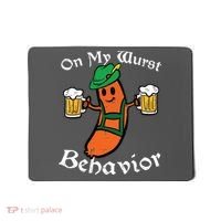 Oktoberfest On My Wurst Behavior Funny German Mousepad thumb 0
