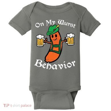 Oktoberfest On My Wurst Behavior Funny German Baby Bodysuit