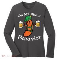 Oktoberfest On My Wurst Behavior Funny German Women's Long Sleeve Shirt thumb 0