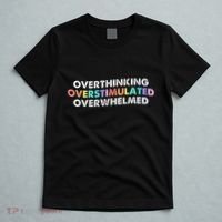 Overthinking Overstimulated Overwhelmed Quote T-Shirt thumb 5