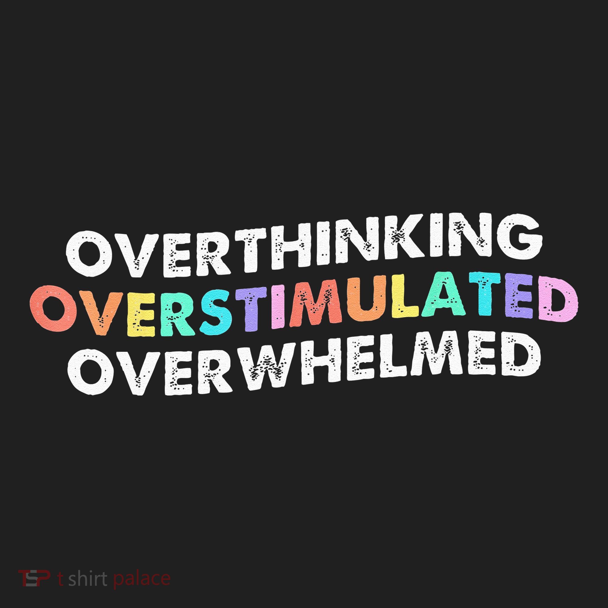 Overthinking Overstimulated Overwhelmed Quote Beanie