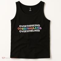 Overthinking Overstimulated Overwhelmed Quote Tank Top thumb 2