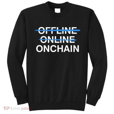 Offline Online Onchain Sweatshirt