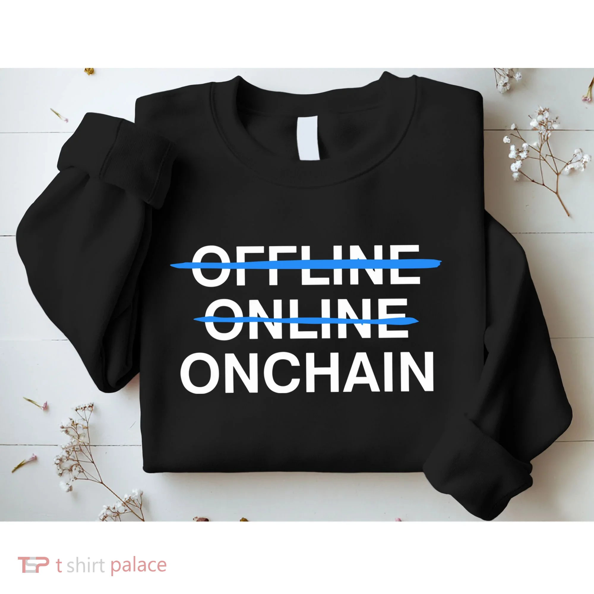 Offline Online Onchain Sweatshirt