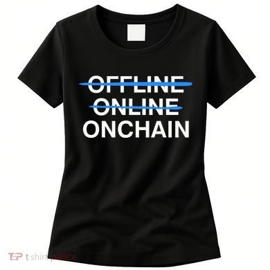 Offline Online Onchain Women's T-Shirt