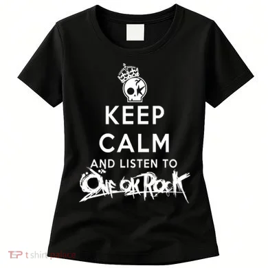 One Ok Rock Keep Calm Women's T-Shirt